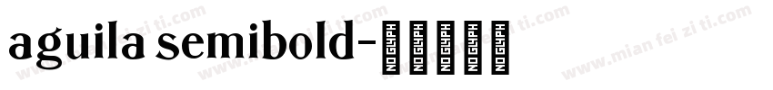 aguila semibold字体转换